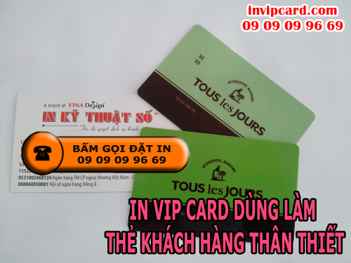 Bấm gọi đặt in vip card dùng làm thẻ khách hàng thân thiết tại Cty TNHH In Kỹ Thuật Số - Digital Printing